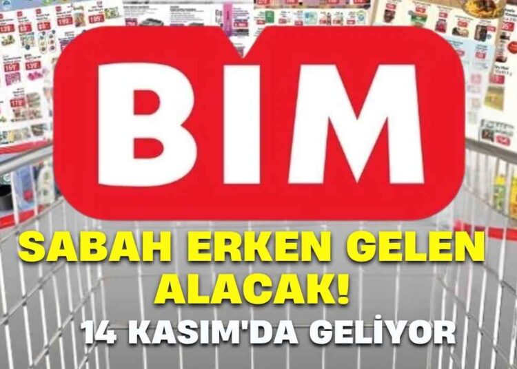 Sabah Erken Gelen Alacak! 14 Kasım’da Bim’e Geliyor